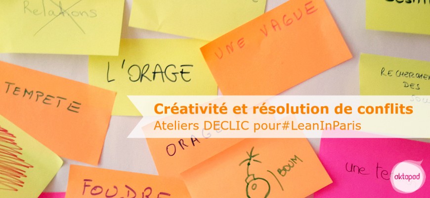 Lean In Paris, Créativité et gestion des conflits 